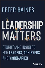 Leadership Matters - Peter Baines - 9781394176977