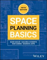 Space Planning Basics - Mark (Philadelphia University Karlen ; Saglinda H (Chatham University) Roberts ; Rob (Philadelphia University Fleming ; Sharon B (University in Philadelphia Jaffe - 9781394197545