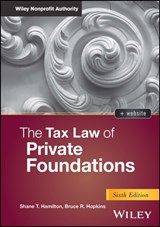 The Tax Law of Private Foundations - HAMILTON,  Shane T. ; Hopkins, Bruce R. (Member, District of Columbia Bar) - 9781394214754