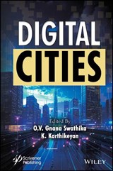 Digital Cities - O. V. Gnana (School of Electrical Engineering at VIT Chennai Swathika ; K. (University of Madras Karthikeyan - 9781394233793