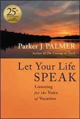 Let Your Life Speak - Parker J. Palmer - 9781394235100