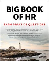 Big Book of HR Exam Practice Questions - Sandra M. Reed - 9781394255375