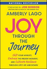 Joy Through the Journey - Amberly (Inspired Living with Amberly Lago LLC) Lago - 9781394265541