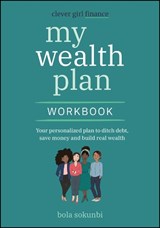 Clever Girl Finance My Wealth Plan Workbook - Bola (Clever Girl Finance) Sokunbi - 9781394266913