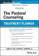 The Pastoral Counseling Treatment Planner - James R. (Care Ministries at the Crystal Cathedral Congregation Kok ; Arthur E. Jongsma - 9781394281657