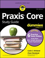 Praxis Core Study Guide For Dummies - Carla C. (The Kirkland Group) Kirkland ; Chan (The Kirkland Group) Cleveland - 9781394281855