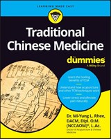 Traditional Chinese Medicine For Dummies - Mi-Yung L. (American College of Traditional Chinese Medicine) Rhee - 9781394284597