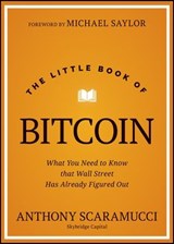 The Little Book of Bitcoin - Anthony Scaramucci - 9781394286669