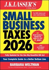 J.K. Lasser's Small Business Taxes 2026 - Barbara Weltman - 9781394359806