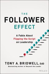The Follower Effect - Tony A. (Southern Methodist University Bridwell - 9781394375035
