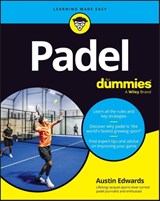 Padel For Dummies - Austin Edwards - 9781394394418