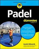 Padel For Dummies - Austin Edwards - 9781394394425