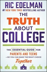 The Truth About College - Ric Edelman - 9781394406869