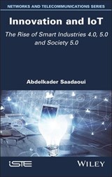 Innovation and IoT - Abdelkader Saadaoui - 9781394454594