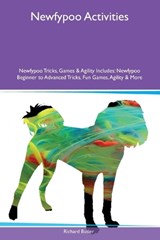 Newfypoo Activities Newfypoo Tricks, Games & Agility Includes - Richard Butler - 9781395864576