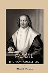 Pascal The Provincial Letters - Blaise Pascal - 9781397670328