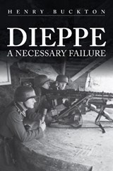 Dieppe - Henry Buckton - 9781398103863