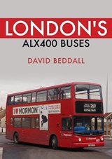 London's ALX400 Buses - David Beddall - 9781398106307