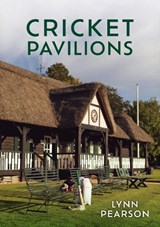 Cricket Pavilions - Lynn Pearson - 9781398111301