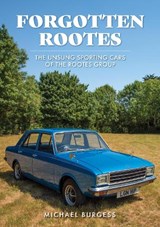 Forgotten Rootes - Michael Burgess - 9781398114135