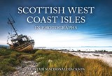 Scottish West Coast Isles in Photographs - Alastair MacDonald Jackson - 9781398115378