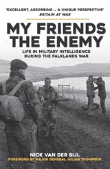 My Friends, The Enemy - Nick van der Bijl - 9781398115422