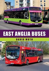 East Anglia Buses - David Moth - 9781398119864