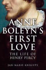 Anne Boleyn's First Love - Jan-Marie Knights - 9781398127968