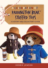 A Celebration of Paddington Bear™ Stuffed Toys - Debbie Jewson - 9781398133273