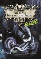 BEAST BENEATH THE STAIRS EXPRESS - DAHL MICHAEL - 9781398203945