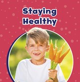 Staying Healthy - Ashley Richardson - 9781398242098