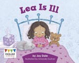 Lea is Ill - Jay Dale - 9781398243170