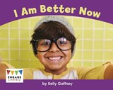 I Am Better Now - Kelly Gaffney - 9781398243293
