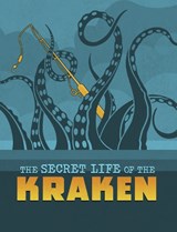 The Secret Life of the Kraken - Benjamin Harper - 9781398250086