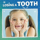 Losing a Tooth - Nicole A. Mansfield - 9781398250420