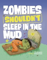 Zombies Shouldn't Sleep in the Mud - Benjamin Harper - 9781398255203