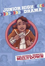 The School Musical Meltdown - Jessica Gunderson - 9781398255265