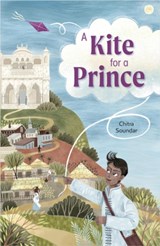 Reading Planet: Astro – A Kite for a Prince - Earth/White band - Chitra Soundar - 9781398325449
