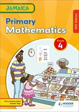 Jamaica Primary Mathematics Book 4 NSC Edition - Kerry Saadien-Raad ; Jennifer Peek ; Lisa Greenstein - 9781398327672