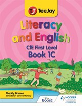 TeeJay Literacy and English CfE First Level Book 1C - Madeleine Barnes - 9781398328273