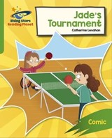 Reading Planet: Rocket Phonics – Target Practice – Jade's Tournament – Green - Catherine Lenahan - 9781398334533