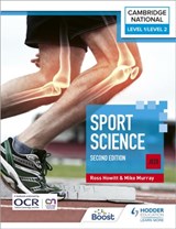 Level 1/Level 2 Cambridge National in Sport Science (J828): Second Edition - Ross Howitt ; Mike Murray - 9781398350298