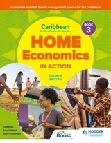 Caribbean Home Economics in Action Book 3 Fourth Edition - Caribbean Association of Home Economists ; Lucille Marcelle ; Penelope Harris ; Claudia Brown-Wilson ; Shereen Davy-Stubbs - 9781398369139