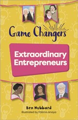 Reading Planet KS2: Game Changers: Extraordinary Entrepreneurs - Venus/Brown - Ben Hubbard - 9781398377202