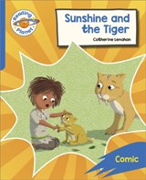 Reading Planet: Rocket Phonics – Target Practice - Sunshine and The Tiger - Blue - Catherine Lenahan - 9781398381940