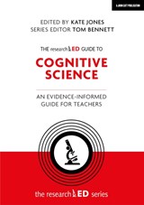 The researchED Guide to Cognitive Science: An evidence-informed guide for teachers - Kate Jones - 9781398389755