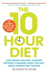 10 Hour Diet - Jeannette Hyde - 9781398502703
