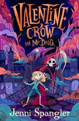 Valentine Crow & Mr Death - Jenni Spangler - 9781398504677