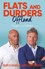 Flats and Durders Offload - David Flatman ; Mark Durden-Smith - 9781398507128