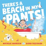 There's A Beach in My Pants! - Michelle Harrison - 9781398511538
